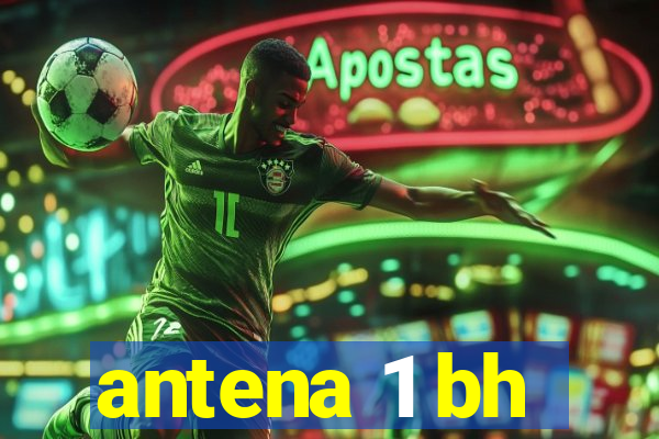 antena 1 bh